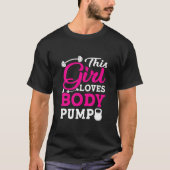 Dit meisje is gek op het gewicht van de pomp. t-shirt (Voorkant)