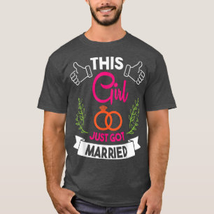 Dit Meisje Is Net Getrouwd Gelukkig Onze Trouw Aan T-shirt