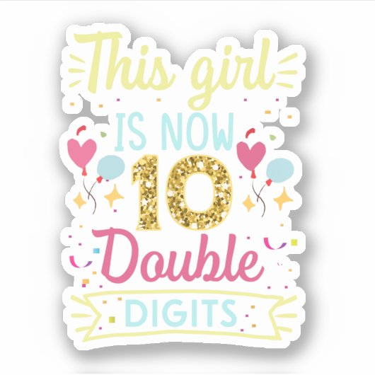 Dit meisje is nu 10 cijfers sticker (Voorkant)