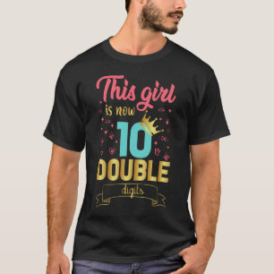 Dit meisje is nu 10 cijfers t-shirt