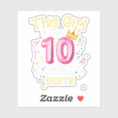 Dit meisje is nu 10 dubbelcijferige meisjes 10 sticker (Vel)