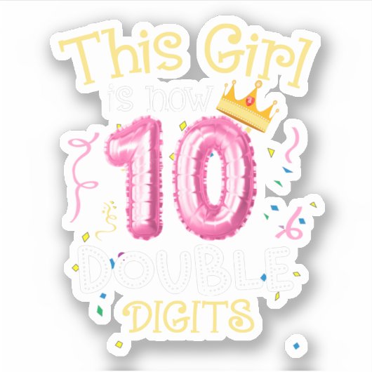 Dit meisje is nu 10 dubbelcijferige meisjes 10 sticker (Voorkant)