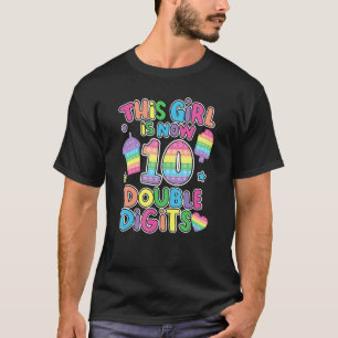 Dit meisje is nu 10 Pop met twee cijfers voor de t T-shirt