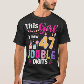 Dit meisje is nu 47 1977 jaar dubbele cijfers gebo t-shirt