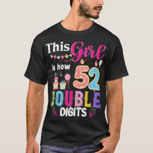 Dit meisje is nu 52 1972 jaar dubbele cijfers gebo t-shirt