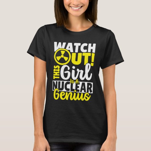 Dit meisje is nucleair genius t-shirt (Voorkant)