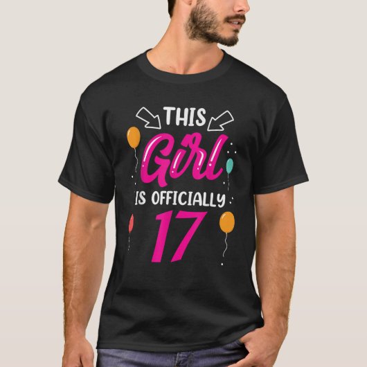 Dit meisje is officieel 17 jaar oud t-shirt (Voorkant)