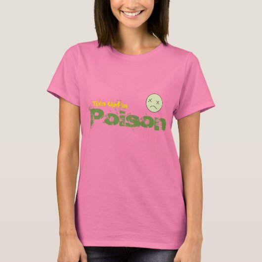 Dit meisje is Poison Egdy Girl Tee Shirt (Voorkant)
