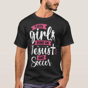 Dit Meisje loopt op Jesus en Voetbal Christelijke T-shirt