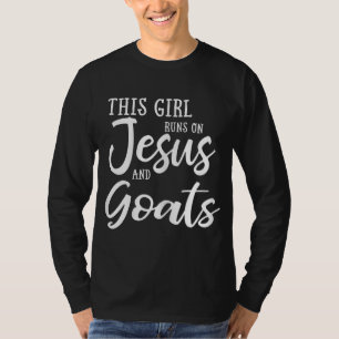 Dit meisje loopt op Jezus en geiten Christelijk ca T-shirt