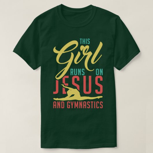 Dit meisje loopt op Jezus en Gymnast Wom. T-shirt (Design voorkant)