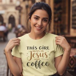 Dit meisje loopt op Jezus en koffie Christelijk T-shirt