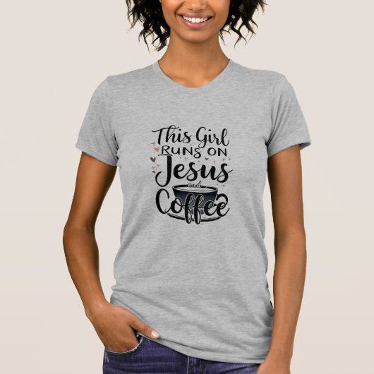 Dit meisje loopt op Jezus en koffie Christelijk T-shirt (Voorkant)