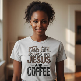 Dit meisje loopt op Jezus en koffie christen T-shirt