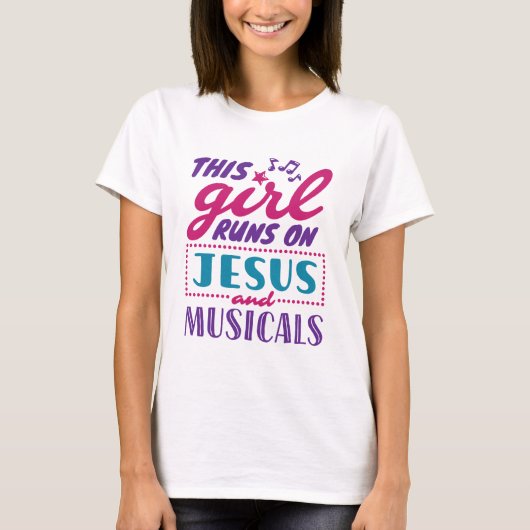 Dit meisje loopt op Jezus en Musicals T-shirt (Voorkant)