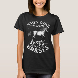 Dit meisje loopt op Jezus en paarden die Eq ruiken T-shirt
