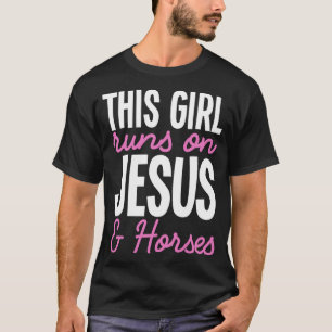Dit meisje loopt op Jezus en Paarden die paardenme T-shirt