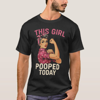 Dit meisje poepte vandaag t-shirt