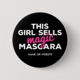 Dit meisje verkoopt Magic Mascara Ronde Button 5,7 Cm
