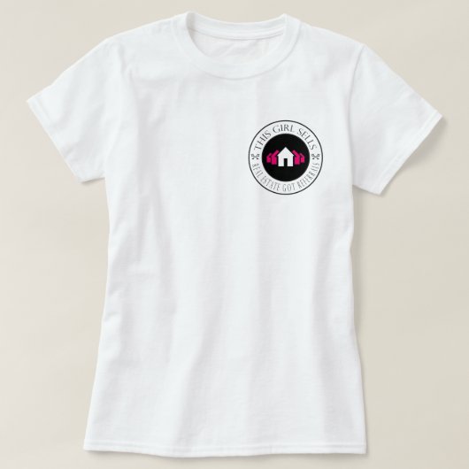 Dit meisje verkoopt onroerend goed met verwijzinge t-shirt (Design voorkant)