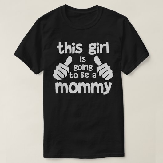 Dit meisje wordt een mama. t-shirt (Design voorkant)