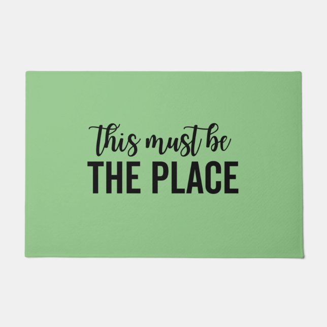 DIT MOET DE PLAATS ZIJN DEURMAT (Voorkant)