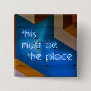 Dit moet de plaats zijn waar NEON Sign Funny Vierkante Button 5,1 Cm