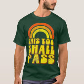 DIT MOET OOK DE Wisregenboog VAN 70 S DOEN. T-shirt (Voorkant)
