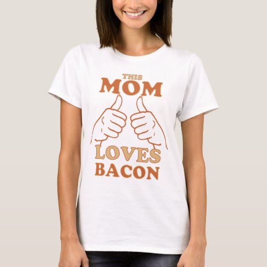 Dit MOM houdt van Bacon Moederdag Gift Idee T-shirt (Voorkant)