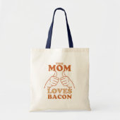Dit MOM houdt van Bacon Moederdag Gift Idee Tote Bag (Voorkant)