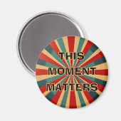 "Dit moment doet ertoe" Starburst Magnet (Voorkant / Achterkant)