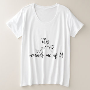 Dit nummer doet me denken aan je T-Shirt