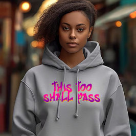 Dit Ook Zal Voorbijgaan Hoodie
