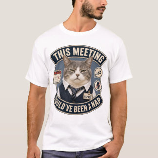 Dit Overleg Had Ook Een Dutje Kunnen Zijn Funny Ca T-shirt