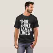 Dit redt levens t-shirt (Voorkant volledig)