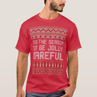 Dit seizoen is alleen maar voorzichtig met T-Shirt