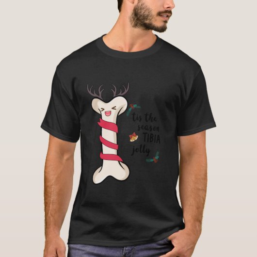 Dit seizoen Tibia Jolly Kerstmis fysiek daar T-shirt (Voorkant)