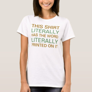 Dit Shirt heeft letterlijk het woord.