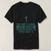 Dit Shirt is illegaal in 53 landen waar het geld (Design voorkant)