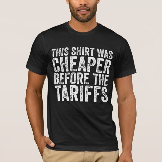 Dit Shirt was goedkoper dan de tarieven (Voorkant)