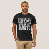Dit Shirt was goedkoper dan de tarieven (Voorkant volledig)