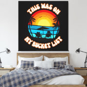 Dit Stond Op Mijn Emmerlijst Canvas Afdruk (Insitu (Slaapkamer))