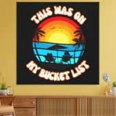 Dit Stond Op Mijn Emmerlijst Canvas Afdruk (Insitu (Woonkamer))