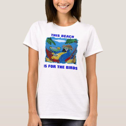 DIT STRAND IS VOOR DE VOGELS T-SHIRT (Voorkant)