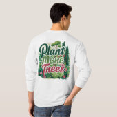 Dit T-shirt Plant Meer Bomen (Achterkant volledig)