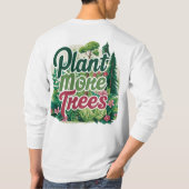 Dit T-shirt Plant Meer Bomen (Achterkant)