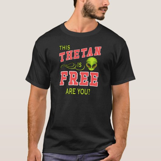Dit Thetan is Free Are You Scientology Protest T-shirt (Voorkant)