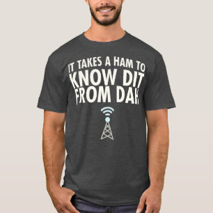 Dit van Dah Ham Radio Morse Code CW Operator_1 T-shirt
