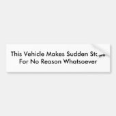 Dit voertuig maakt een plotselinge stilstand bumpersticker (Voorkant)