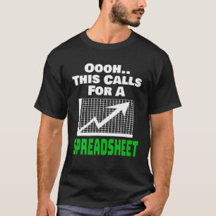 Dit vraagt om een spreadsheet accountant CPA Ma T-shirt